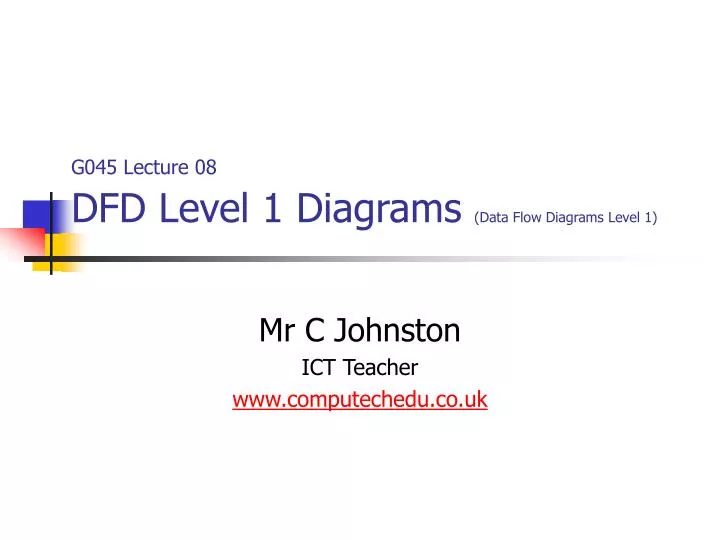 g045 lecture 08 dfd level 1 diagrams data flow diagrams level 1