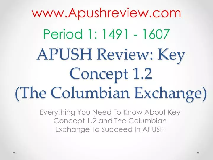 apush review key concept 1 2 the columbian exchange