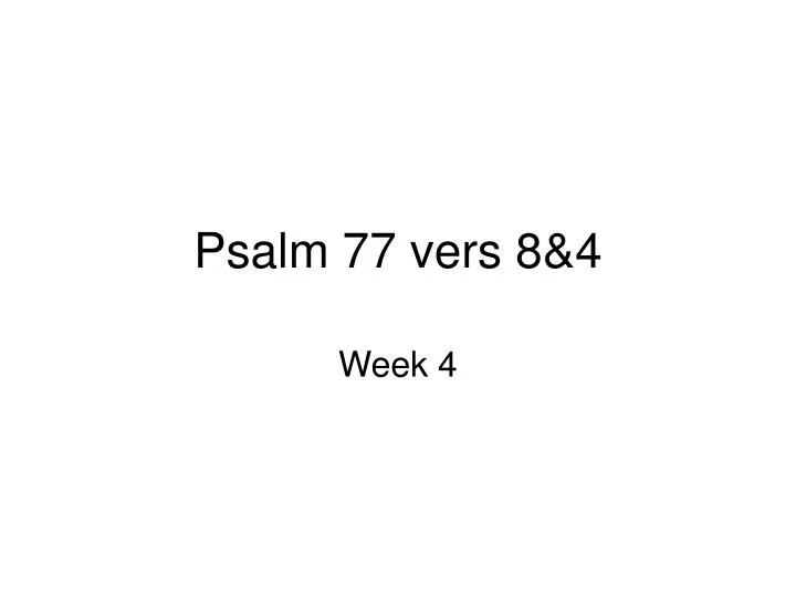 psalm 77 vers 8 4