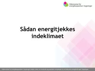 s dan energitjekkes indeklimaet