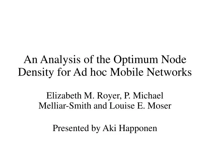 an analysis of the optimum node density for ad hoc mobile networks