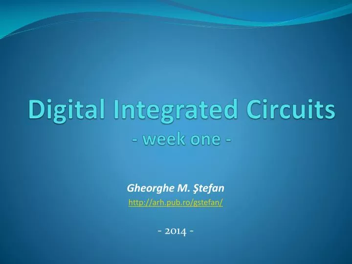 digital integrated circuits week one