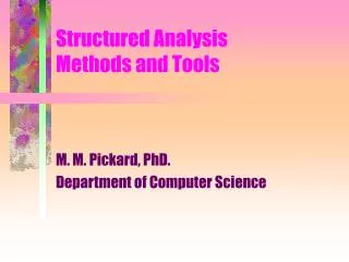 Structured Analysis Methods and Tools
