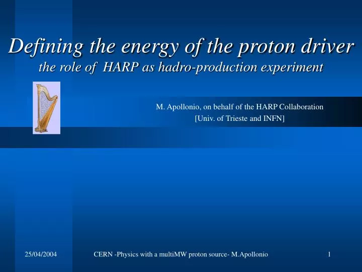 defining the energy of the proton driver the role of harp as hadro production experiment