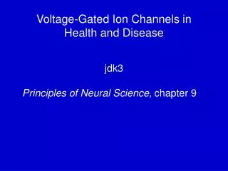 Voltage-Gated Ion Channels in Health and Disease