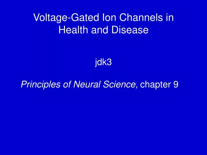 voltage gated ion channels in health and disease