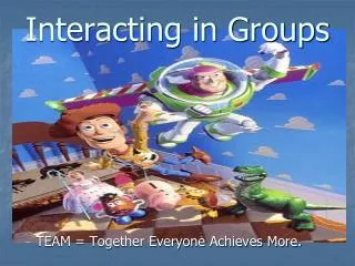 Interacting in Groups