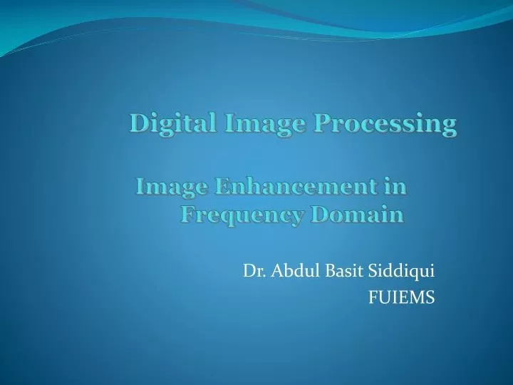 digital image processing image enhancement in frequency domain