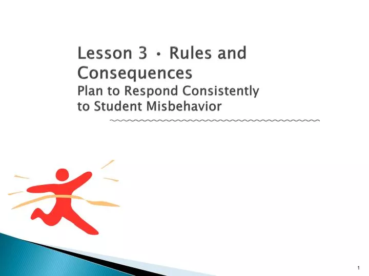 lesson 3 rules and consequences plan to respond consistently to student misbehavior