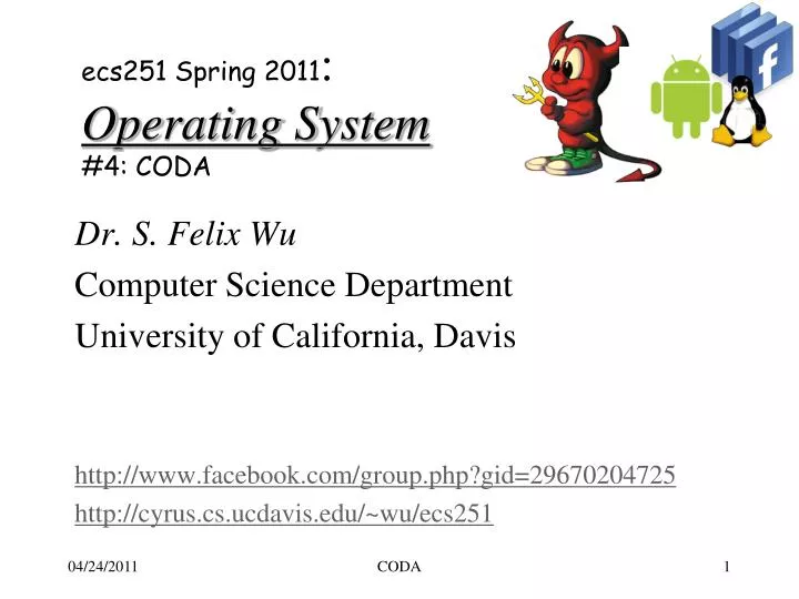 ecs251 spring 2011 operating system 4 coda