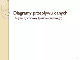 diagramy przep ywu danych