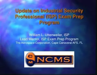 Update on Industrial Security Professional (ISP) Exam Prep Program