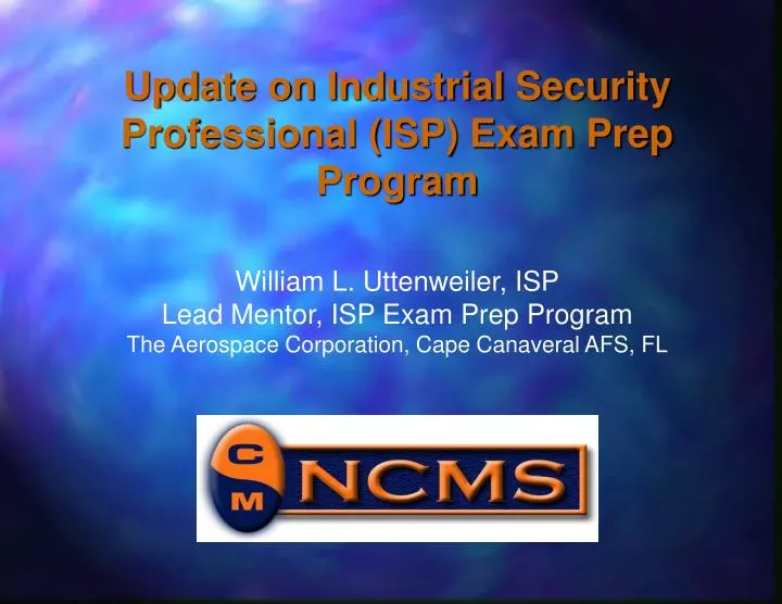 update on industrial security professional isp exam prep program