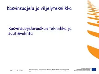 kasvinsuojeluruiskun tekniikka ja suutinvalinta