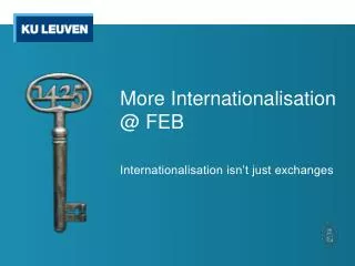 More Internationalisation @ FEB