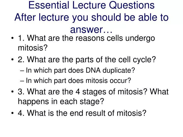 essential lecture questions after lecture you should be able to answer