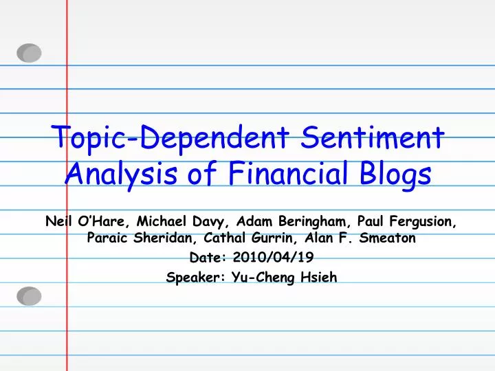 topic dependent sentiment analysis of financial blogs