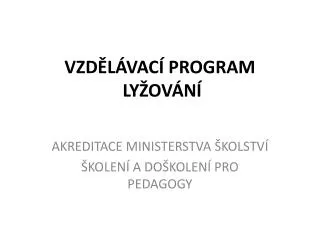 vzd l vac program ly ov n