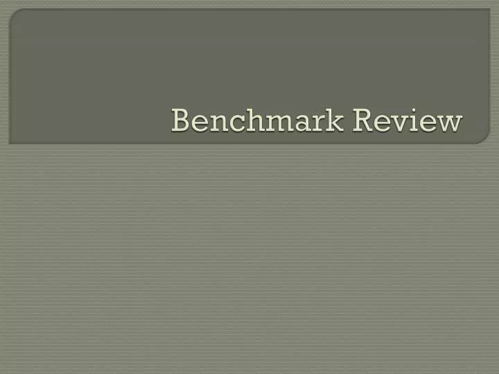 benchmark review