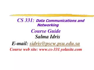 CS 331: Data Communications and Networking Course Guide Salma I dris