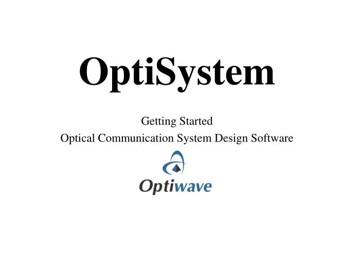 optisystem getting started optical communication system design software