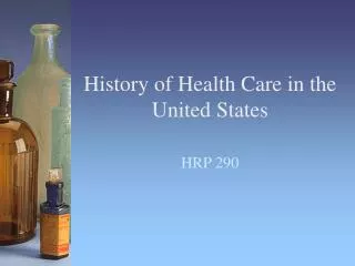 History of Health Care in the United States