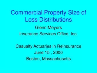 Commercial Property Size of Loss Distributions