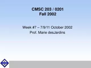 CMSC 203 / 0201 Fall 2002