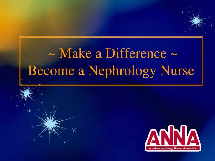 make a difference become a nephrology nurse