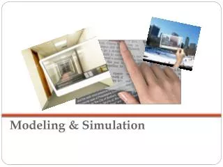 Modeling &amp; Simulation