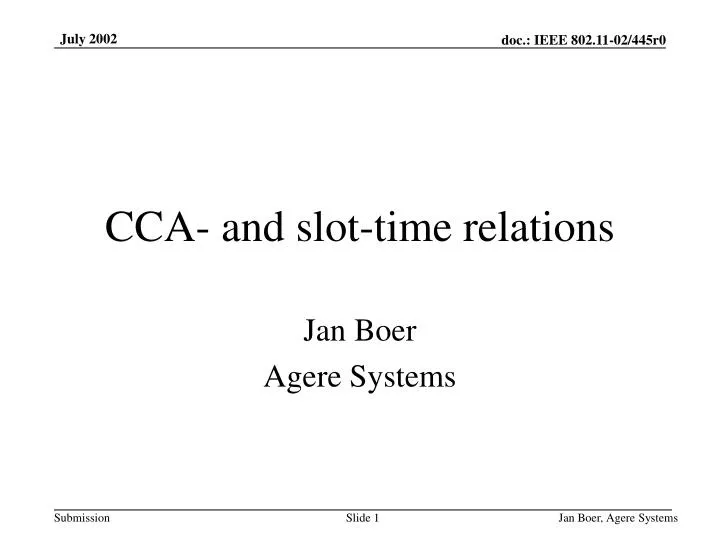 cca and slot time relations