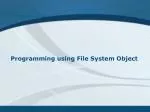 Programming using File System Object - slide 1