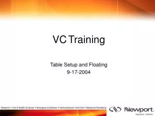 VC Training Table Setup and Floating 9-17-2004