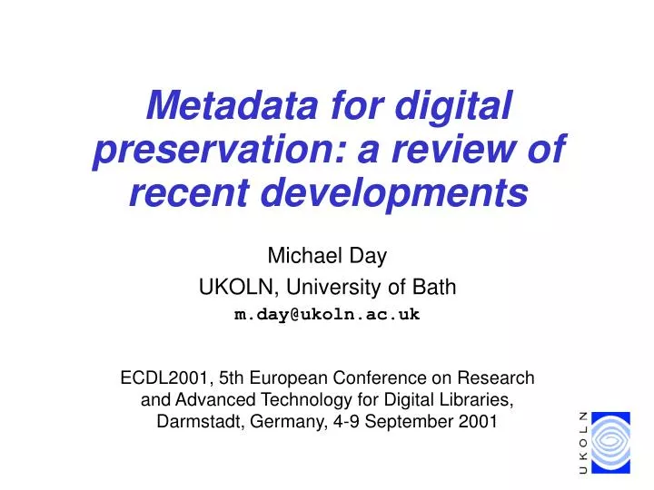 metadata for digital preservation a review of recent developments