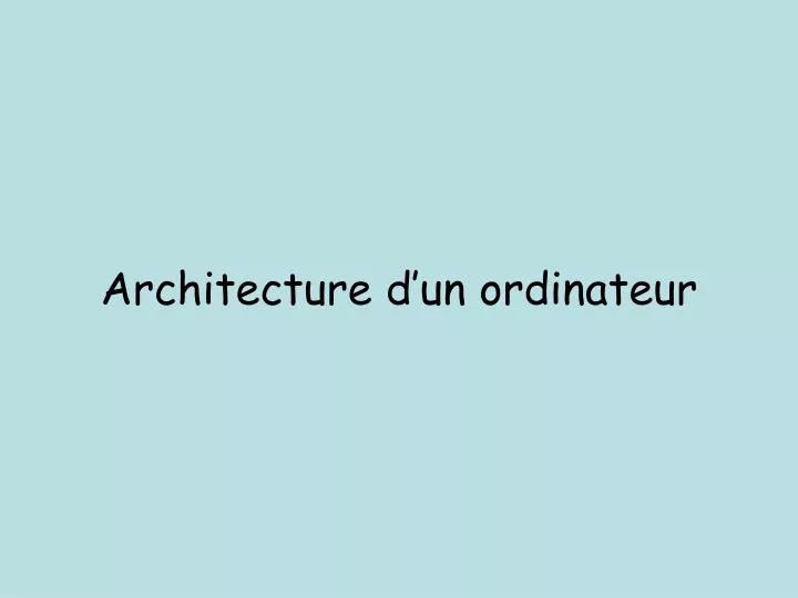 architecture d un ordinateur
