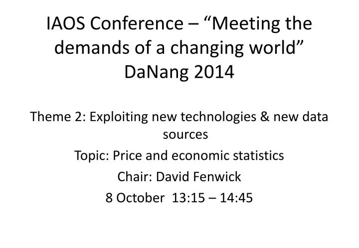 iaos conference meeting the demands of a changing world danang 2014