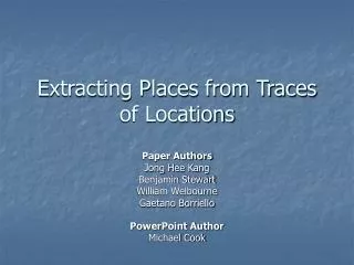 Extracting Places from Traces of Locations