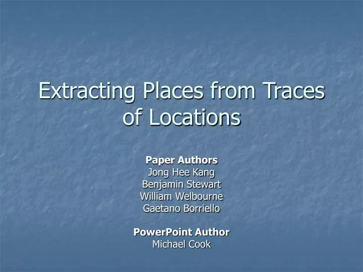 extracting places from traces of locations