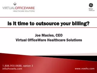 Joe Macies, CEO Virtual OfficeWare Healthcare Solutions