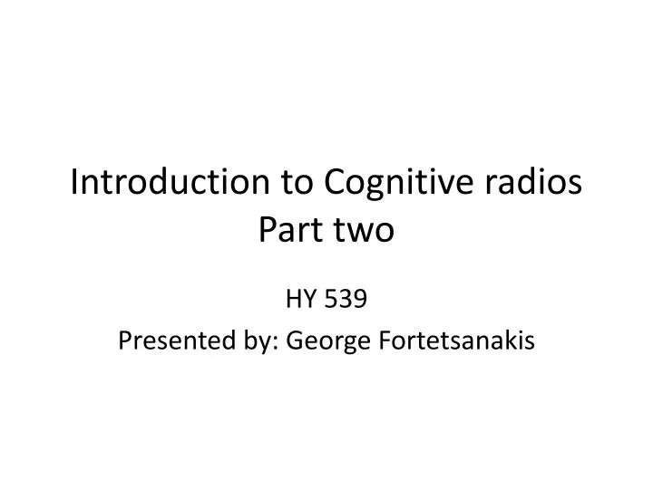 introduction to cognitive radios part two