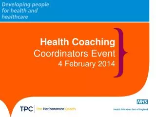 Health Coaching Coordinators Event 4 February 2014