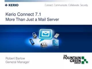 Kerio Connect 7.1 More Than Just a Mail Server