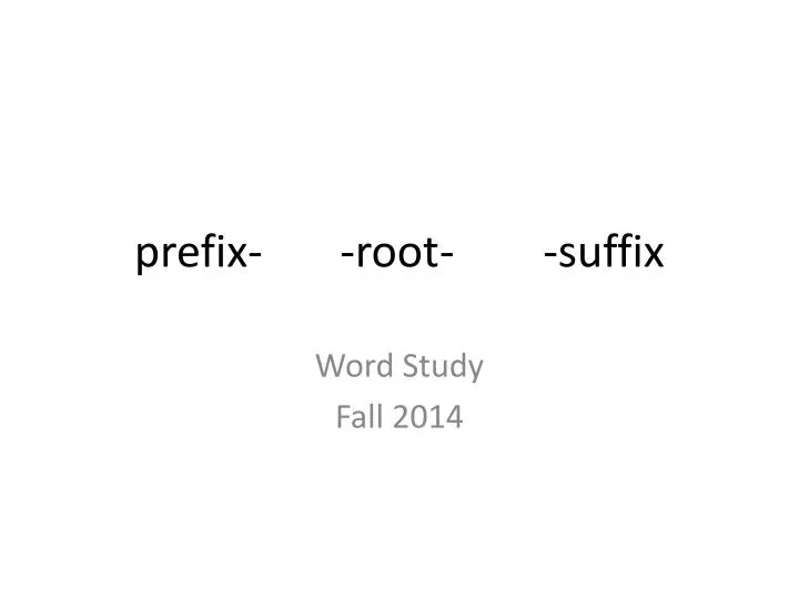 prefix root suffix
