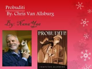 Probuditi B y: Chris Van Allsburg