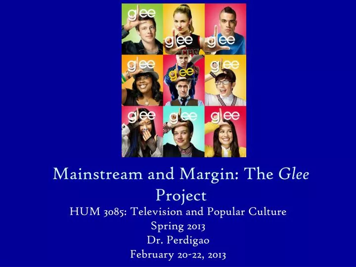 mainstream and margin the glee project