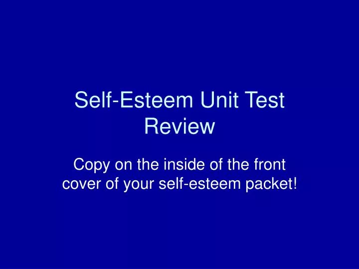 self esteem unit test review