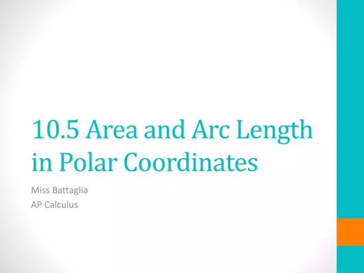 10 5 area and arc length in polar coordinates