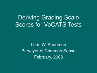 Deriving Grading Scale Scores for VoCATS Tests