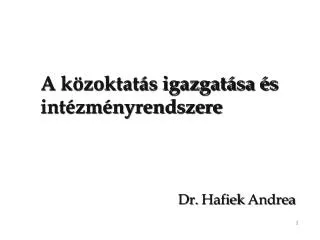 a k zoktat s igazgat sa s int zm nyrendszere