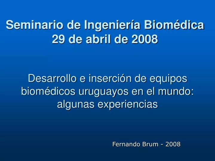 desarrollo e inserci n de equipos biom dicos uruguayos en el mundo algunas experiencias